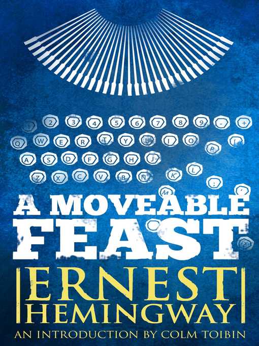 Title details for Moveable Feast by Ernest Hemingway - Wait list